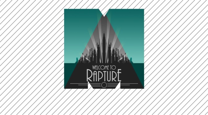 Rapture – Bioshock